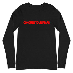 Conquer Your Fears - Unisex Long Sleeve Tee